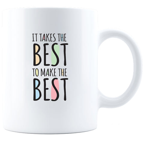 Image of Takes The Best Ceramic Coffee Mug
