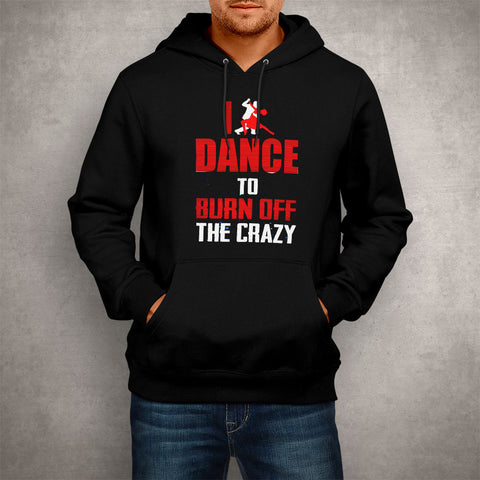 Image of Unisex Hoodie I Dance To Burn Off