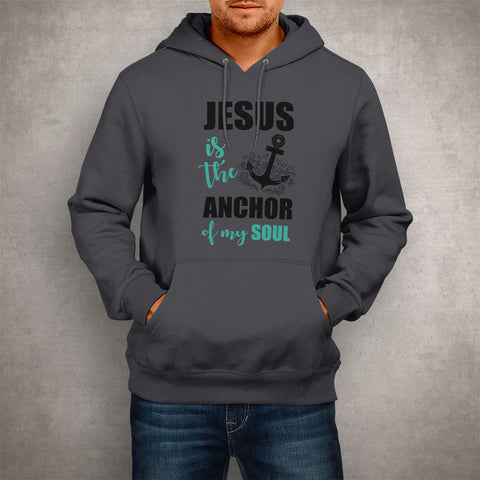 Image of Unisex Hoodie Jesus Is The Anchor Of My Soul