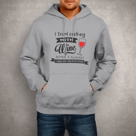 Image of Unisex Hoodie I Tried Cooking With Wine