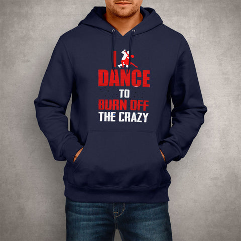 Image of Unisex Hoodie I Dance To Burn Off