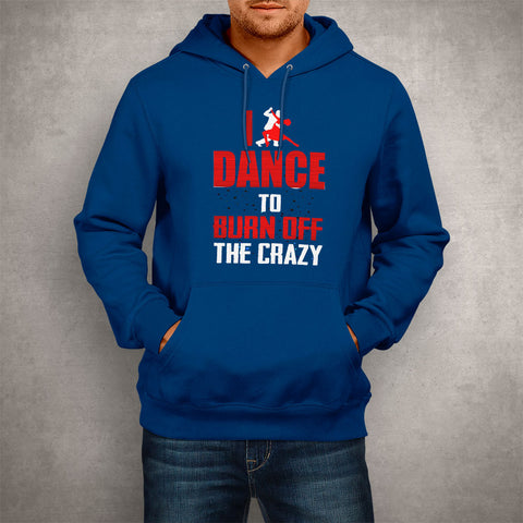Image of Unisex Hoodie I Dance To Burn Off