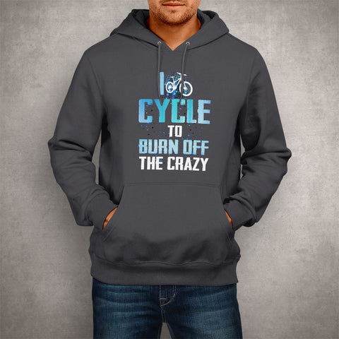Image of Unisex Hoodie I Cycle To Burn Off