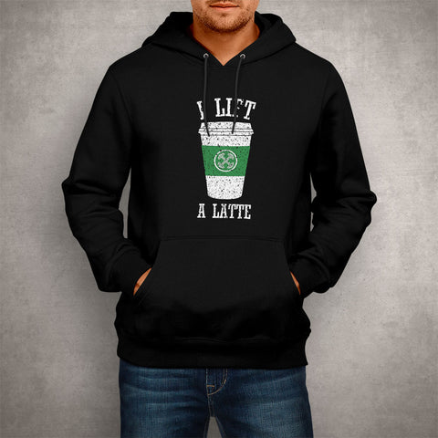 Image of Unisex Hoodie I Lift a Latte