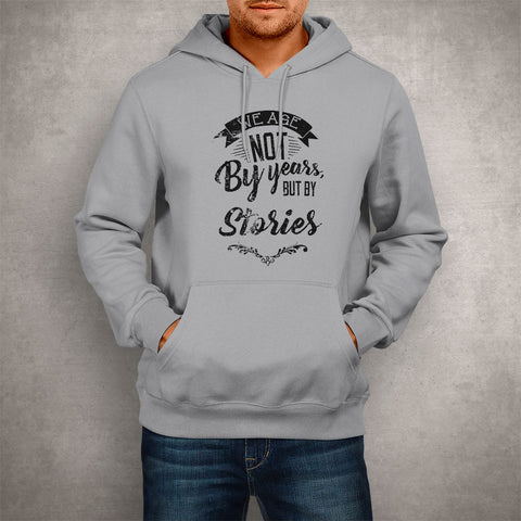 Image of Unisex Hoodie We Age Not By Years