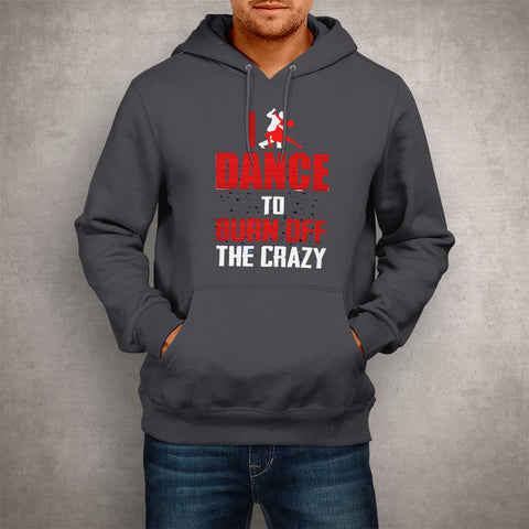 Image of Unisex Hoodie I Dance To Burn Off