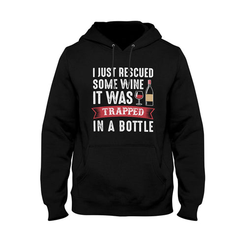 Image of Unisex Hoodie I Just Rescued Some Wine