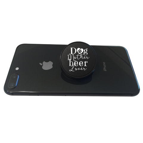 Image of Dog Mother Beer Lover Phone Grip