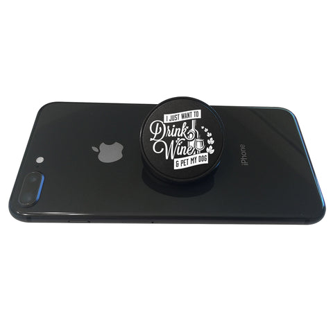 Image of Drink Wine and Pet My Dog Phone Grip