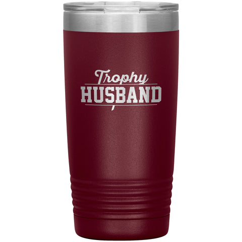 Image of Trophy Husband 20oz Tumbler