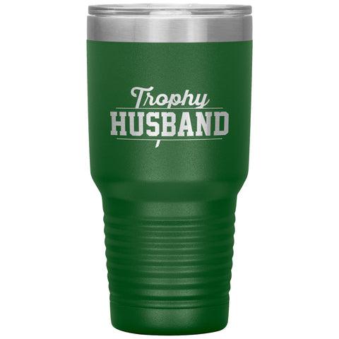 Image of Trophy Husband 30oz Tumbler