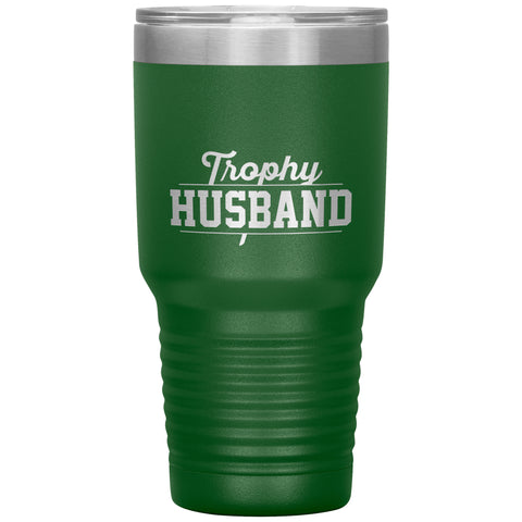 Image of Trophy Husband 30oz Tumbler