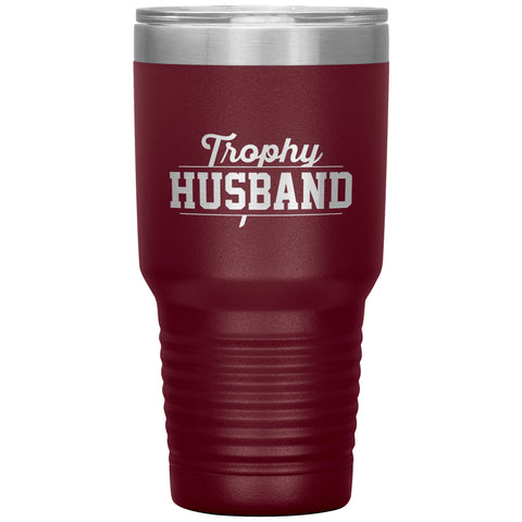 Image of Trophy Husband 30oz Tumbler