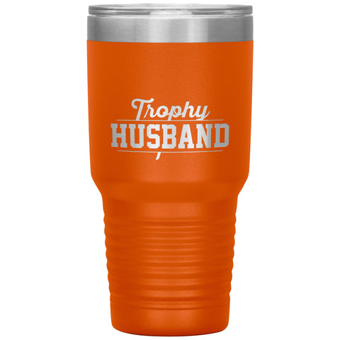 Image of Trophy Husband 30oz Tumbler