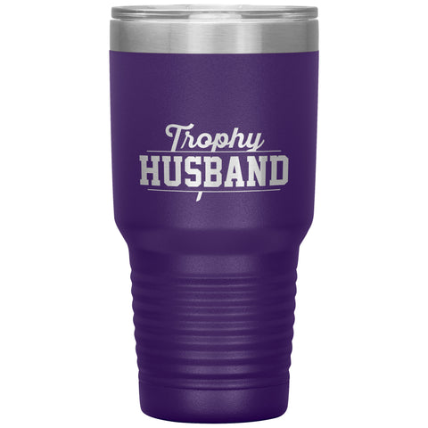 Image of Trophy Husband 30oz Tumbler