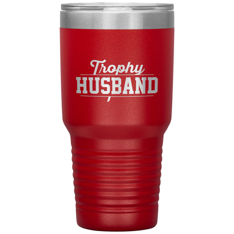 Image of Trophy Husband 30oz Tumbler