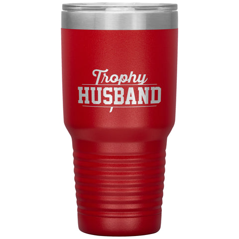 Image of Trophy Husband 30oz Tumbler