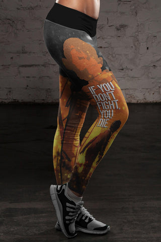 Image of If You Don't Fight Leggings