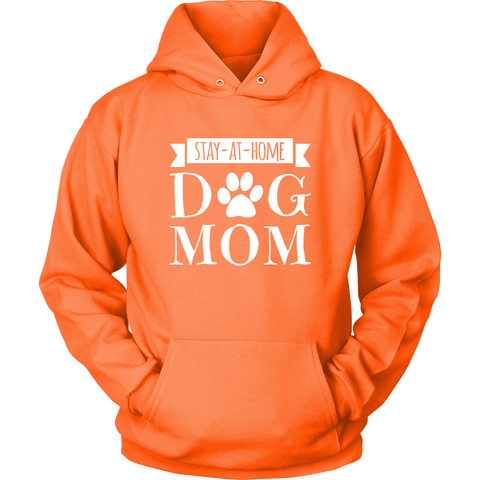 Image of Stay-At-Home Dog Mom Hoodie Sweatshirt