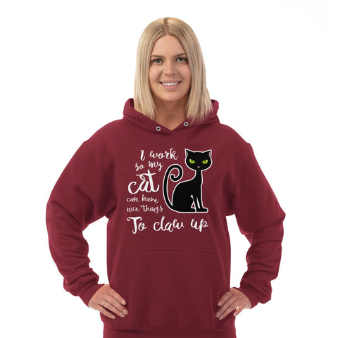Image of Hoodie I Work So My Cat Can Have Nice Things