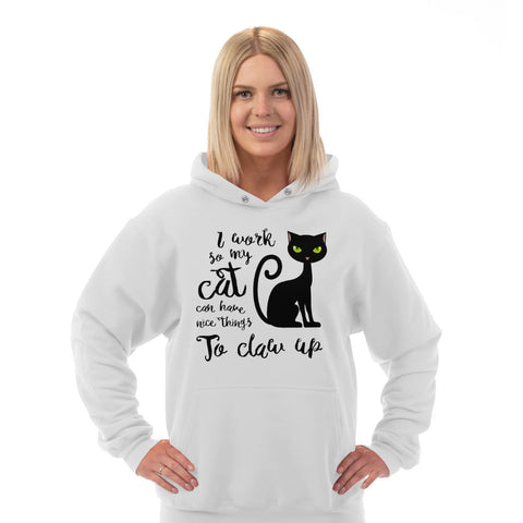 Image of Hoodie I Work So My Cat Can Have Nice Things