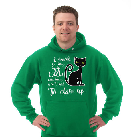 Image of Hoodie I Work So My Cat Can Have Nice Things