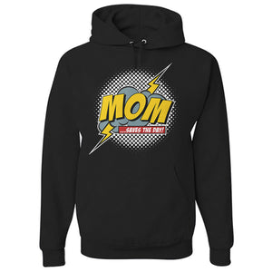 Mom Saves The Day Hoodie