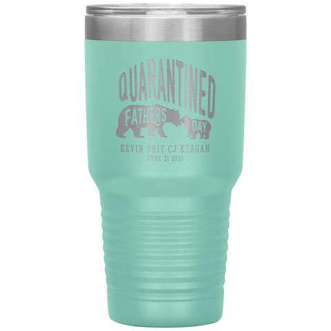 Image of Quarantined Fathers Day Personalized Tumbler