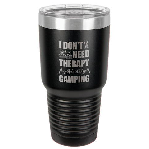 Image of I Don't Need Therapy Stainless Steel Tumbler