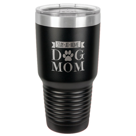 Image of Stay-At-Home Dog Mom Stainless Steel Tumbler