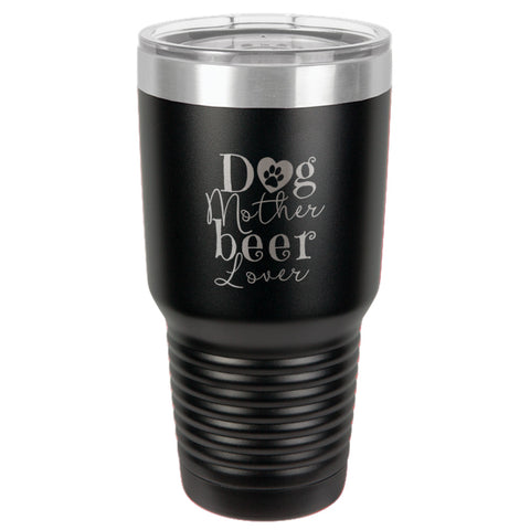 Image of Dog Mother Beer Lover Stainless Steel Tumbler