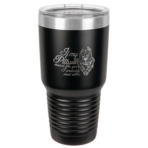 Image of If my Pitbull Stainless Steel Tumbler