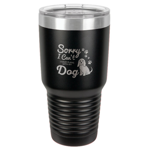 Image of I Have Plans With My Dog Stainless Steel Tumbler