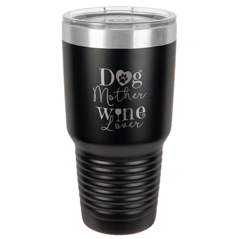 Image of Dog Mother Wine Lover Stainless Steel Tumbler