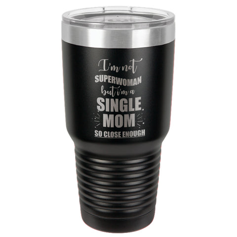 Image of Single Mom Stainless Steel Tumbler