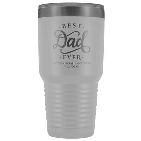 Image of Best Dad Ever Personalized Tumbler 30oz