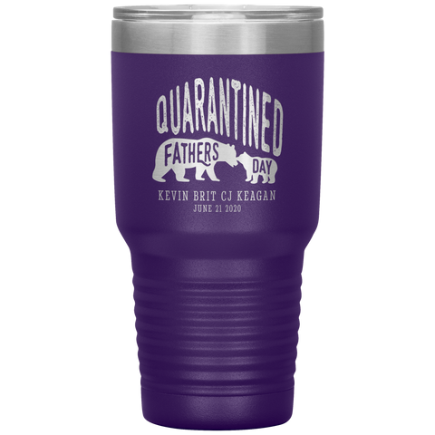 Image of Quarantined Fathers Day Personalized Tumbler