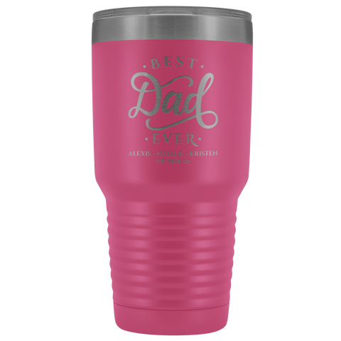 Image of Best Dad Ever Personalized Tumbler 30oz