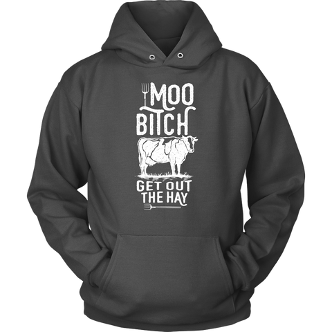 Image of Moo Get Out The Hay Unisex Hoodie Sweatshirt