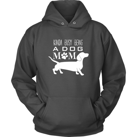 Image of Kinda Busy Being A Dog Mom Hoodie Sweatshirt