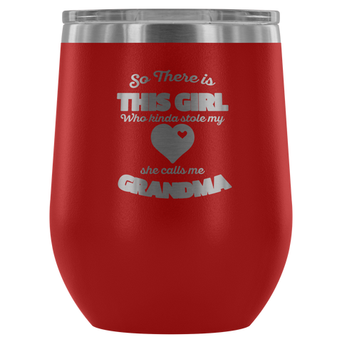 Image of So There Is This Girl Who Stole My Heart Wine Tumbler