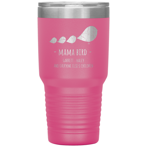 Image of Mama Bird Tumbler Garrett and Haley