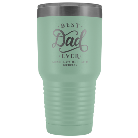 Image of Best Dad Ever Personalized Tumbler 30oz
