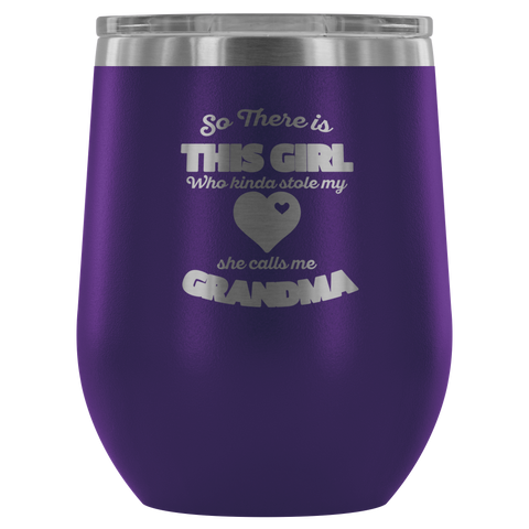 Image of So There Is This Girl Who Stole My Heart Wine Tumbler