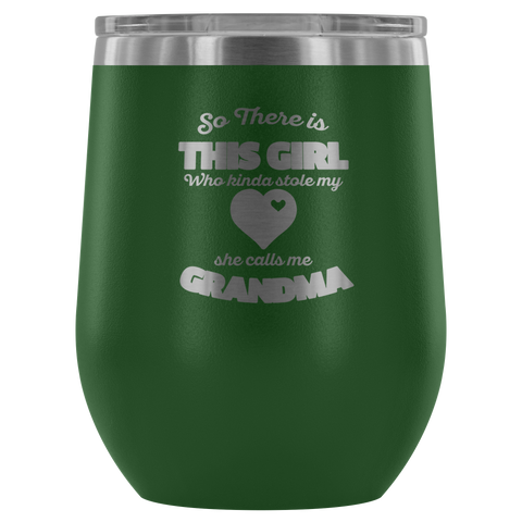 Image of So There Is This Girl Who Stole My Heart Wine Tumbler