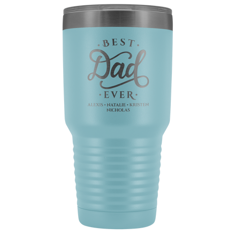 Image of Best Dad Ever Personalized Tumbler 30oz