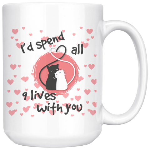 Image of I'd Spend All 9 Lives with You 15oz Ceramic Mug