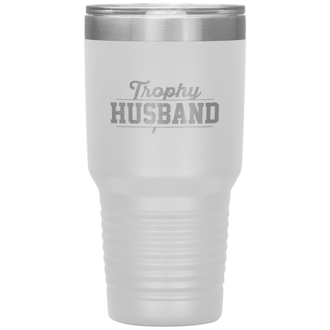 Image of Trophy Husband 30oz Tumbler