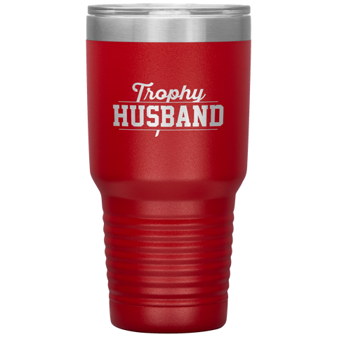 Image of Trophy Husband 30oz Tumbler