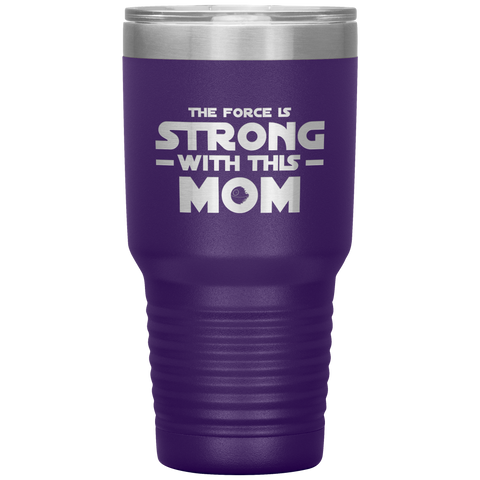 Image of The Force Is Strong with This Mom Tumbler
